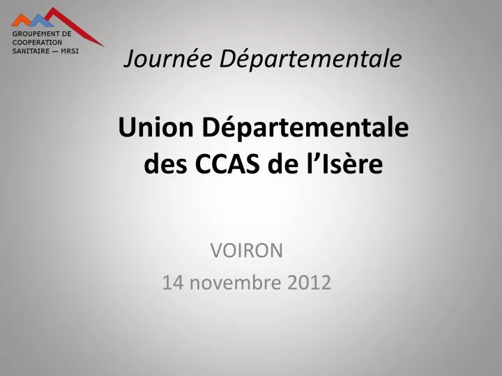 journ e d partementale union d partementale des ccas de l is re