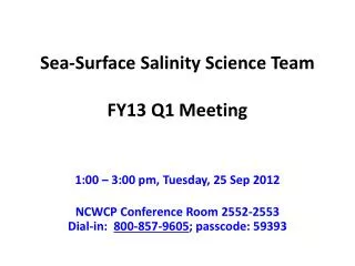 Sea-Surface Salinity Science Team FY13 Q1 Meeting