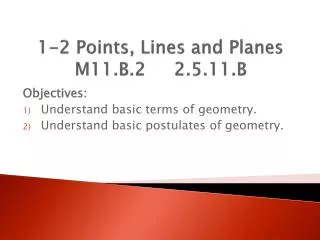 1-2 Points, Lines and Planes M11.B.2 2.5.11.B