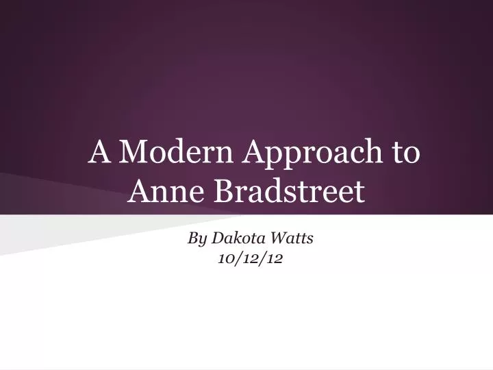 a modern approach to anne bradstreet