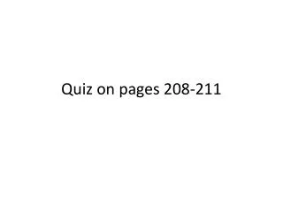 Quiz on pages 208-211