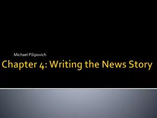 Chapter 4: Writing the News Story