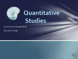 Quantitative Studies
