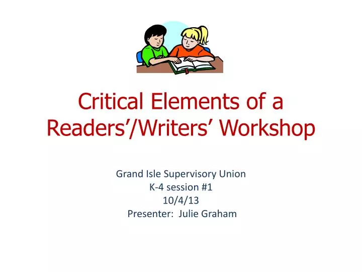 critical elements of a readers writers workshop