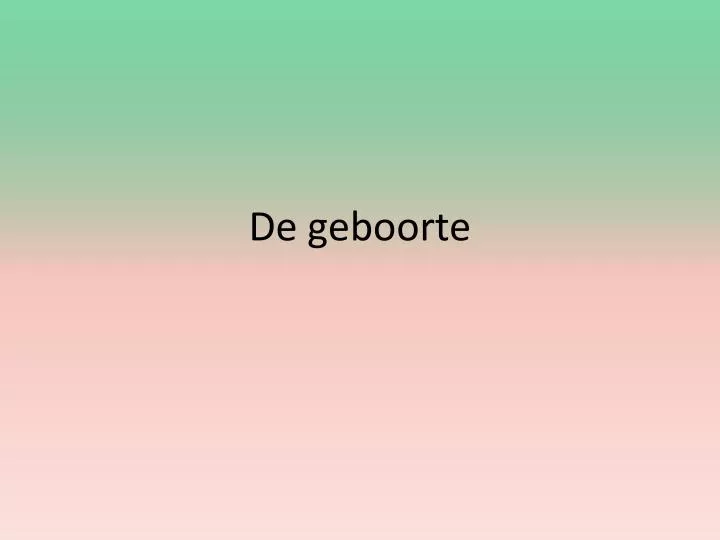 de geboorte