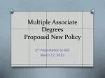 Multiple Associate Degrees Proposed New Policy