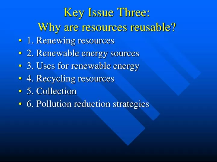 key issue three why are resources reusable