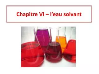 chapitre vi l eau solvant