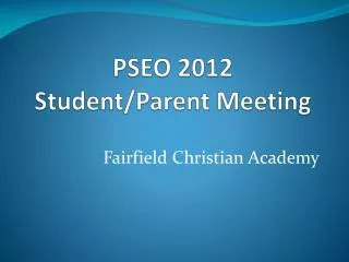 PSEO 2012 Student/Parent Meeting