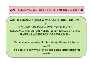 WALT: RECOGNISE WORDS FOR DIFFERENT JOBS IN FRENCH