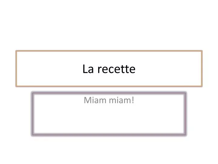 la recette