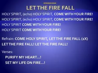 OPENING SONG LET THE FIRE FALL