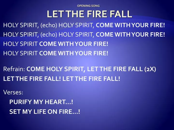 opening song let the fire fall