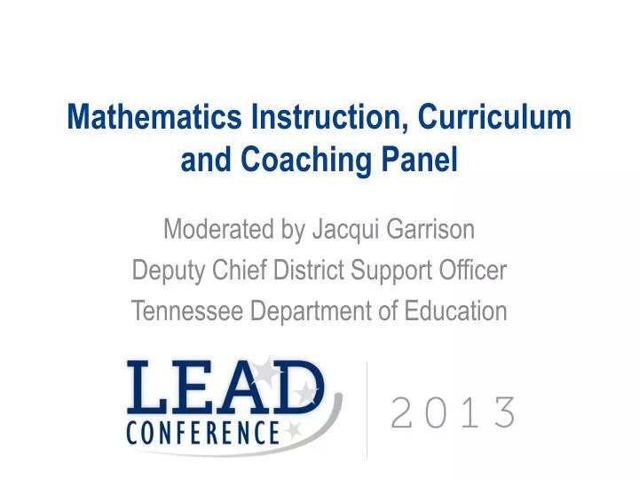 mathematics instruction curriculum and coaching panel