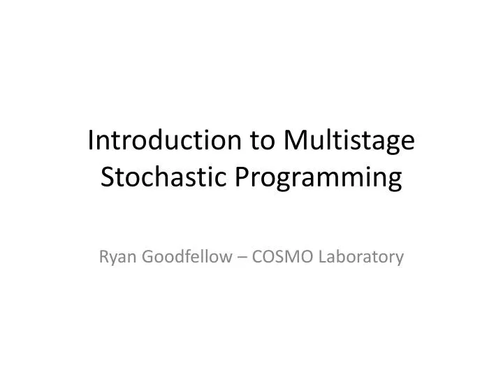 introduction to multistage stochastic programming