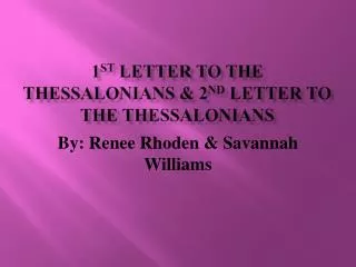 1 st Letter to the thessalonians &amp; 2 nd letter to the thessalonians