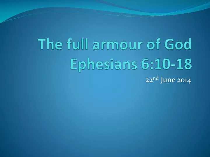 the full armour of god ephesians 6 10 18