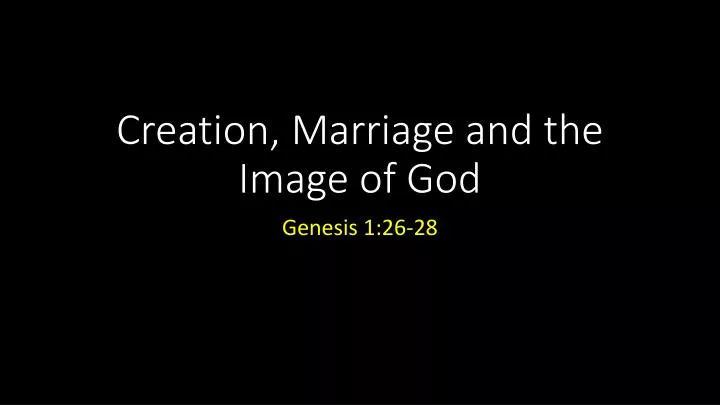 creation marriage and the image of god