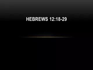 Hebrews 12:18-29