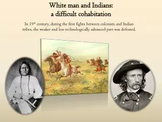 White man and Indians : a difficult cohabitation