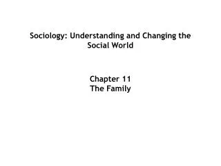 Sociology: Understanding and Changing the Social World