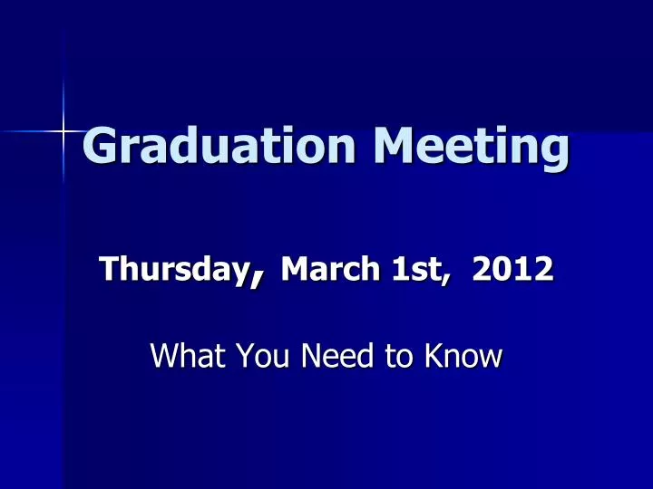 graduation meeting thursday march 1st 2012