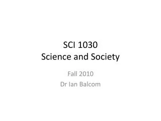 SCI 1030 Science and Society