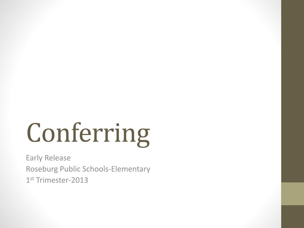 PPT - Conferring PowerPoint Presentation, free download - ID:2264771