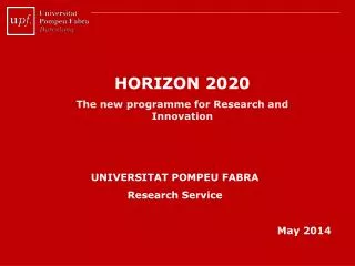 HORIZON 2020 The new programme for Research and Innovation