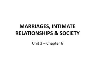 MARRIAGES, INTIMATE RELATIONSHIPS &amp; SOCIETY