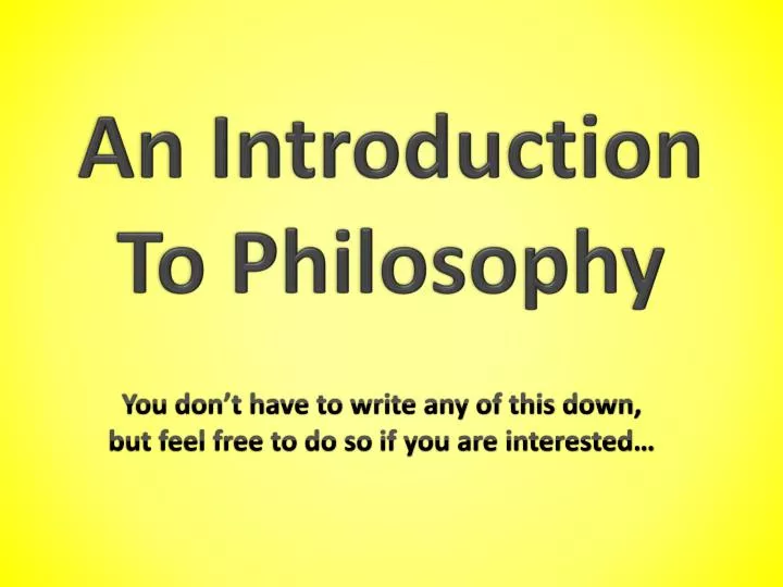 Ppt An Introduction To Philosophy Powerpoint Presentation Free Download Id2264950 6336