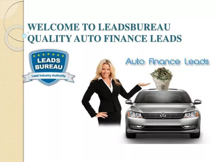 welcome to leadsbureau quality auto finance leads