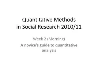 Quantitative Methods in Social Research 2010/11
