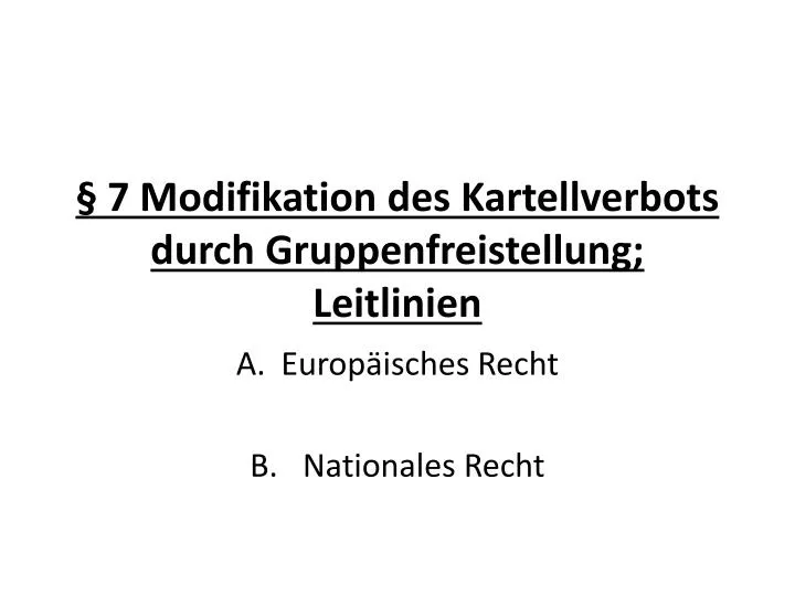 7 modifikation des kartellverbots durch gruppenfreistellung leitlinien