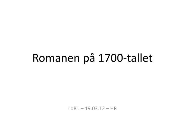 romanen p 1700 tallet