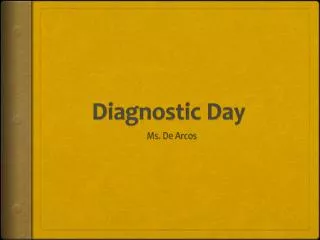 Diagnostic Day