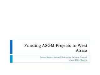 Funding ASGM Projects in West Africa