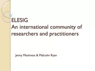 ELESIG An international community of researchers and practitioners