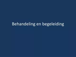 behandeling en begeleiding