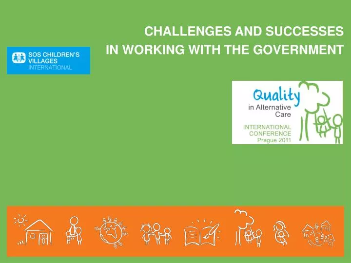 challenges and successes in working with the government