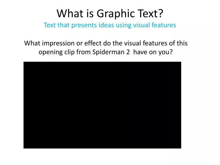 what is graphic text text that presents ideas using visual features