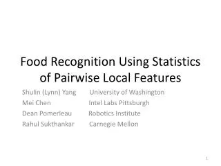 Food Recognition Using Statistics of Pairwise Local Features