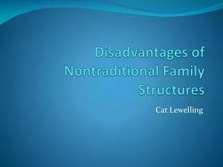 disadvantages of nontraditional family structures