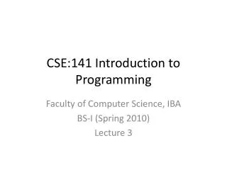 CSE:141 Introduction to Programming