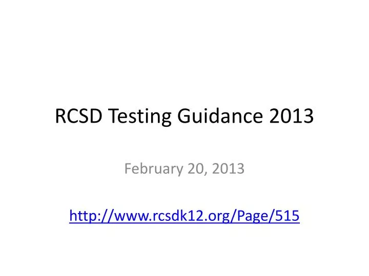 rcsd testing guidance 2013
