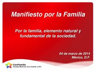 manifiesto por la familia por la familia elemento natural y fundamental de la sociedad