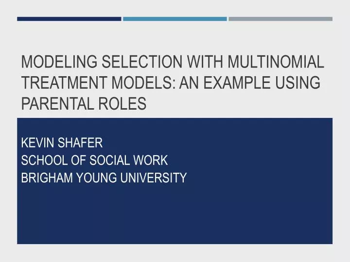 modeling selection with multinomial treatment models an example using parental roles