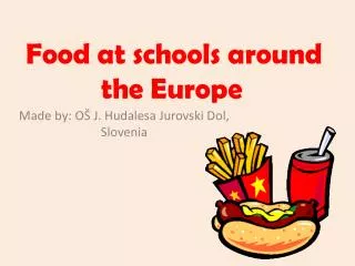 Food at schools around the Europe