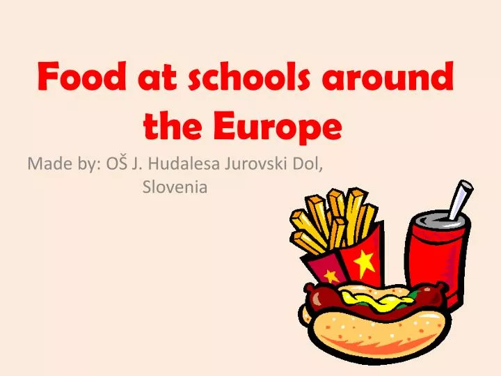 food at schools around the europe