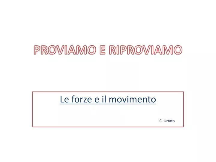 proviamo e riproviamo